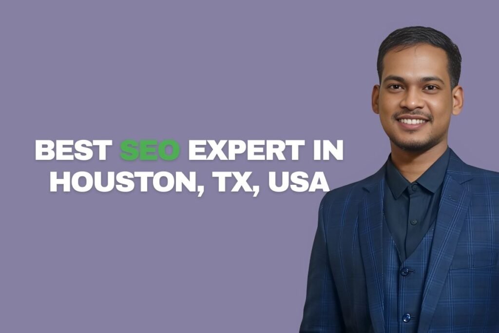 Best SEO Expert in Houston, TX, USA