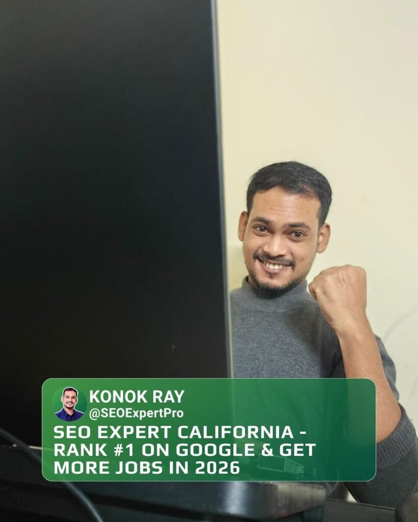 SEO Expert California - Rank #1 on Google & Get More Jobs in 2026
