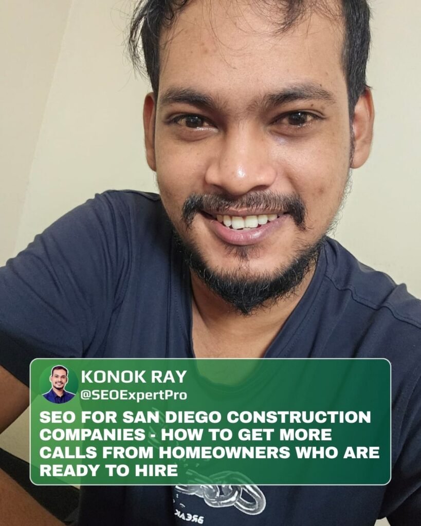 SEO for San Diego Construction Companies - How to Get More Calls from Homeowners Who Are Ready to Hire