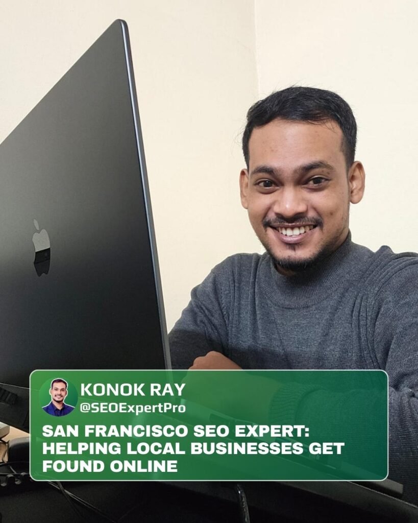 San Francisco SEO Expert: Helping Local Businesses Get Found Online